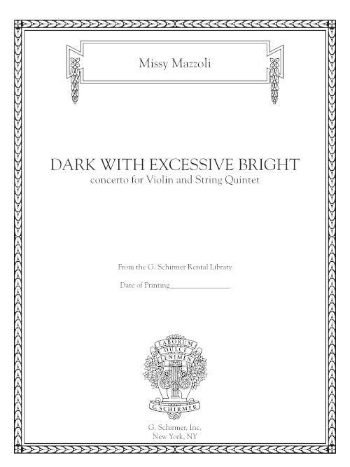 Dark with Excessive Bright (for violin and string quintet)