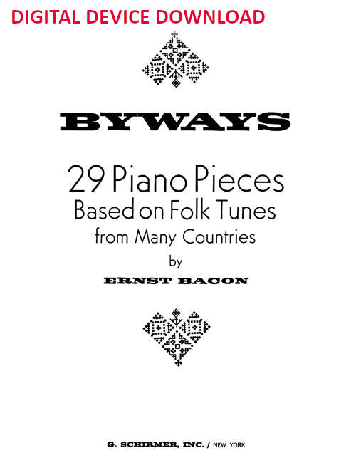 Byways: 29 Piano Pieces based on Folk Tunes from Many Countries - Digital (Not Printable)