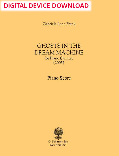 Ghosts in the Dream Machine, Piano Quintet - Digital (Not Printable)