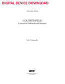 Colored Field (Cello Concerto) - Digital (Not Printable)
