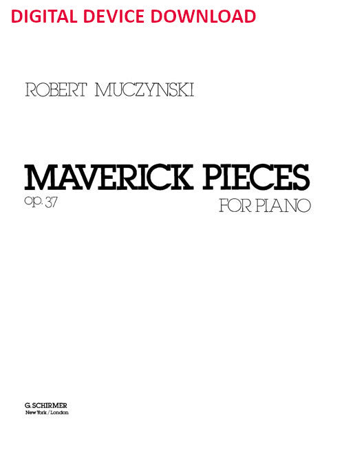 Maverick Pieces, Op. 37 - Digital (Not Printable)