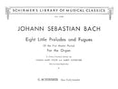 Eight Little Preludes and Fugues (BWV 553-560 ed. for organ by Charles-Marie Widor)