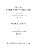 Music, When Soft Voices Die