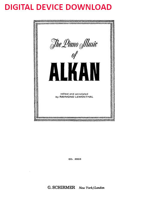 Piano Music of Alkan - Digital (Not Printable)