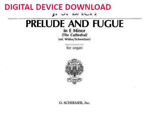 Prelude and Fugue in E Minor, BWV 533 ("The Cathedral") - Digital (Not Printable)