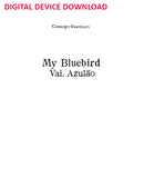 My Bluebird - Digital (Not Printable)