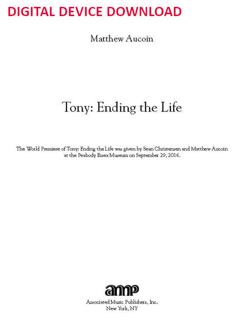 Tony: Ending the Life for tenor and piano - Digital (Not Printable)