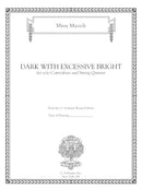 Dark with Excessive Bright (for contrabass and string quintet)