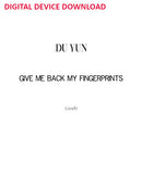 give me back my fingerprints (with optional performer) - Digital (Not Printable)