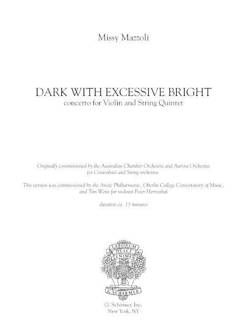 Dark with Excessive Bright (for violin and string quintet)
