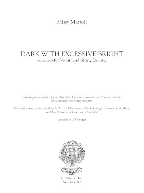 Dark with Excessive Bright (for violin and string quintet)