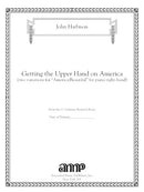 Getting the Upper Hand on America (Two Variations for America/Beautiful) for piano right hand