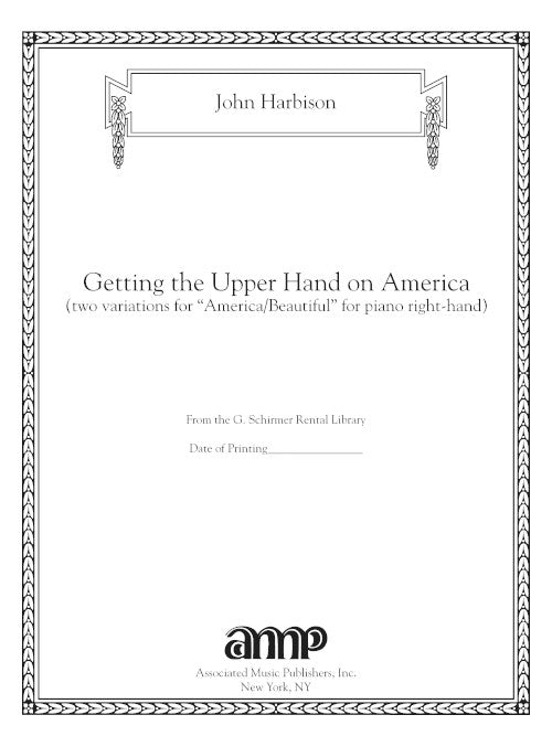 Getting the Upper Hand on America (Two Variations for America/Beautiful) for piano right hand