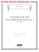 Fanfare for the Uncommon Woman No. 5, for flutes - Digital (Not Printable)