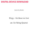 Elegy (for those we lost) for string quartet - Digital (Not Printable)