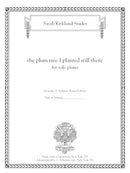 the plum tree I planted still there (for piano)