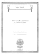 Millennium Canticles (for percussion quartet)