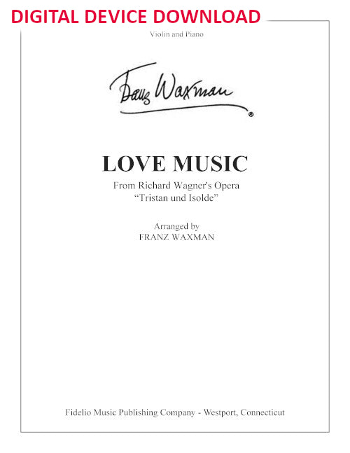 Tristan and Isolde: Love Music (for violin and piano) - Digital (Not Printable)