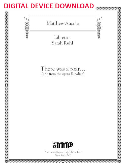 There was a roar (from Eurydice) - Digital (Not Printable)