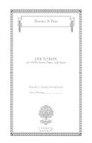 Ode to Man (SATB Chorus, Piano, and Organ)