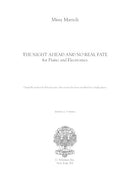 The Night Ahead and No Real Fate (for piano)