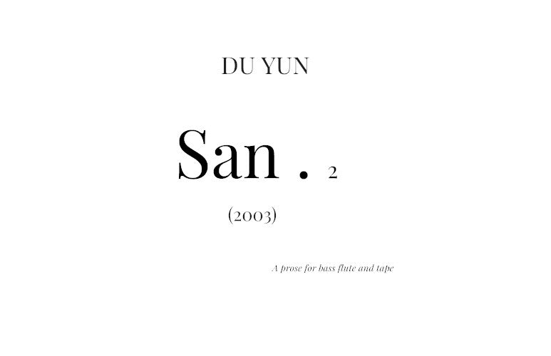 San (bass flute version)