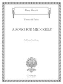 A Song for Mick Kelly for voice and ensemble