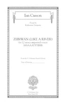 ziibiwan (like a river) for 12 unaccompanied voices