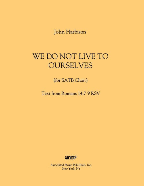 We do not live to Ourselves