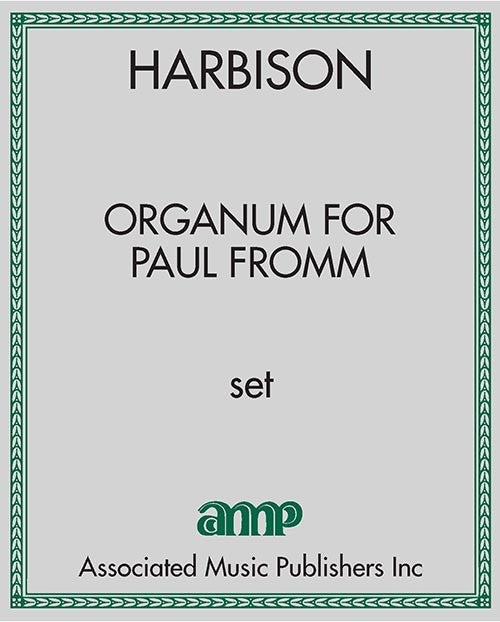Organum for Paul Fromm