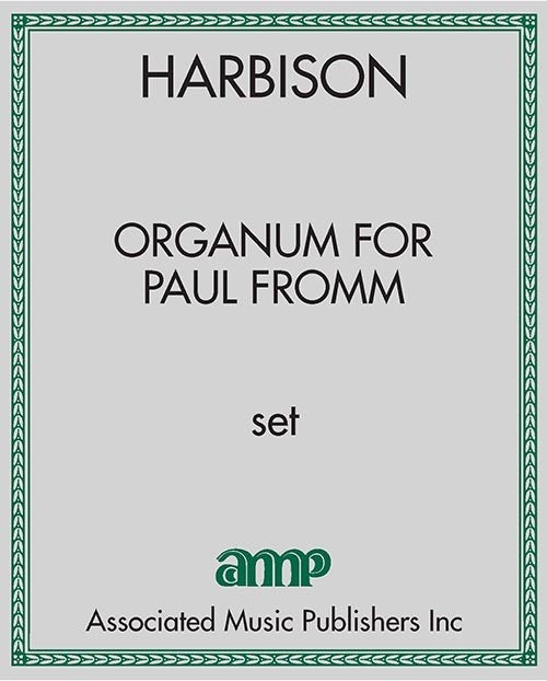 Organum for Paul Fromm
