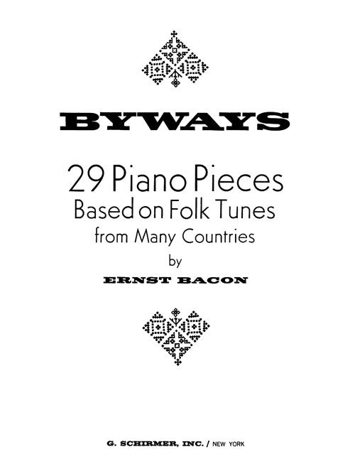 Byways: 29 Piano Pieces based on Folk Tunes from Many Countries