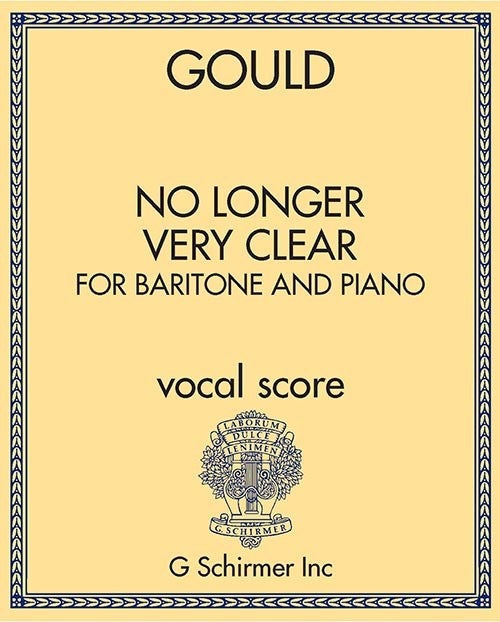 No Longer Very Clear for Baritone and Piano