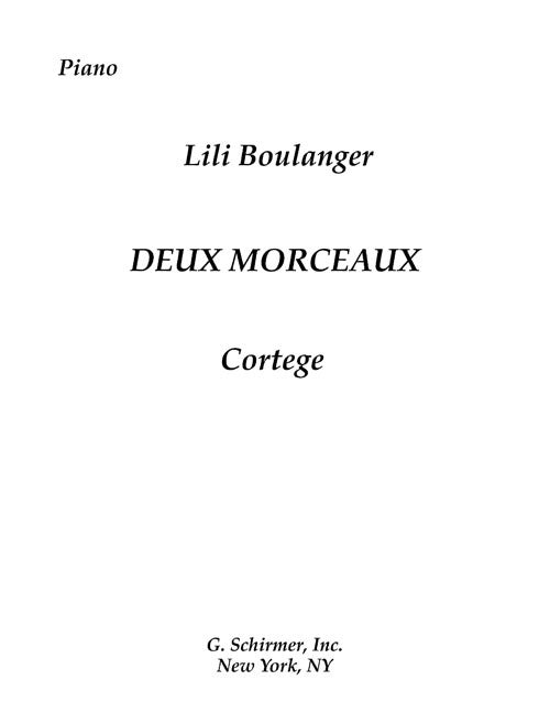 Deux Morceaux (Nocturne & Cortege)