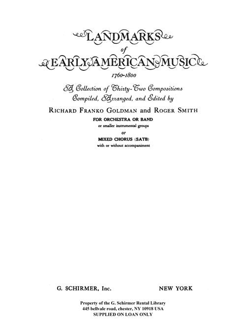 Landmarks of Early American Music, 1760-1800 - Compiled & Arranged by R.F.Goldman and Roger Smith