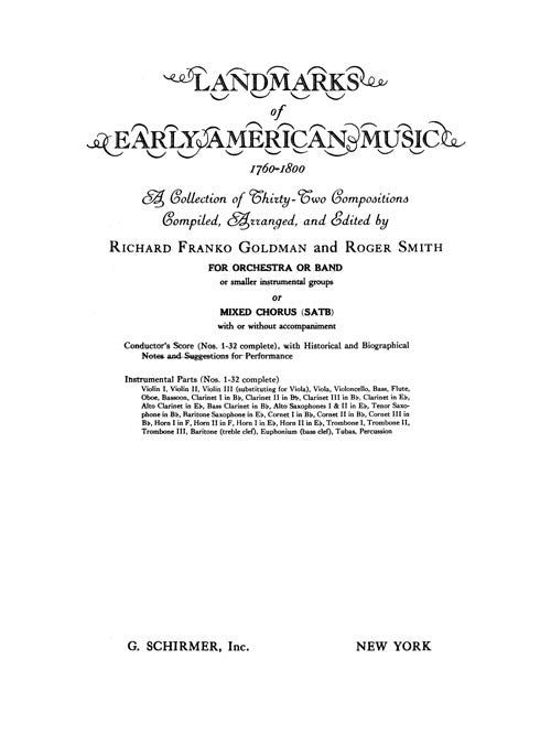 Landmarks of Early American Music, 1760-1800 - Compiled & Arranged by R.F.Goldman and Roger Smith