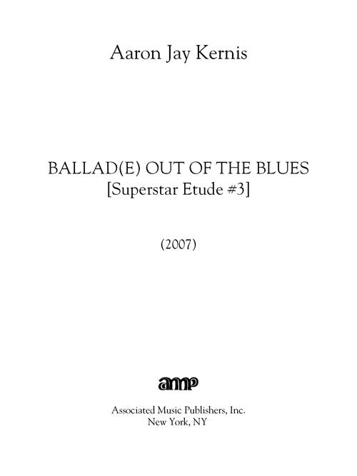 Ballad(e) out of the Blues - Superstar Etude