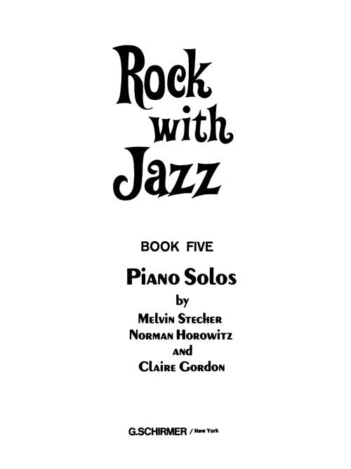 Rock with Jazz, Book 5 - Stecher and Horowitz Piano Library