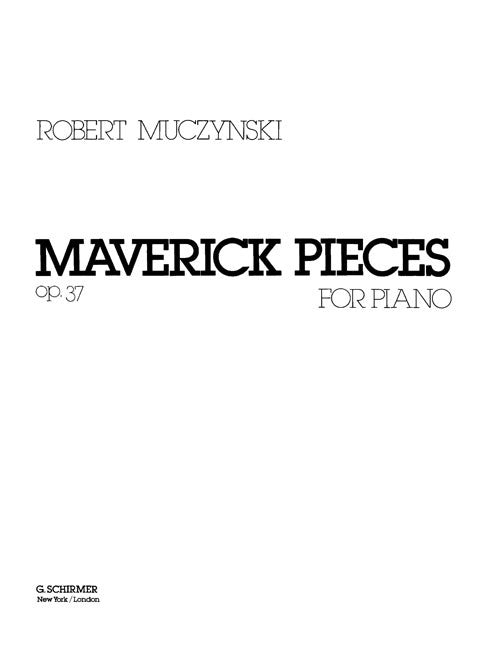 Maverick Pieces, Op. 37