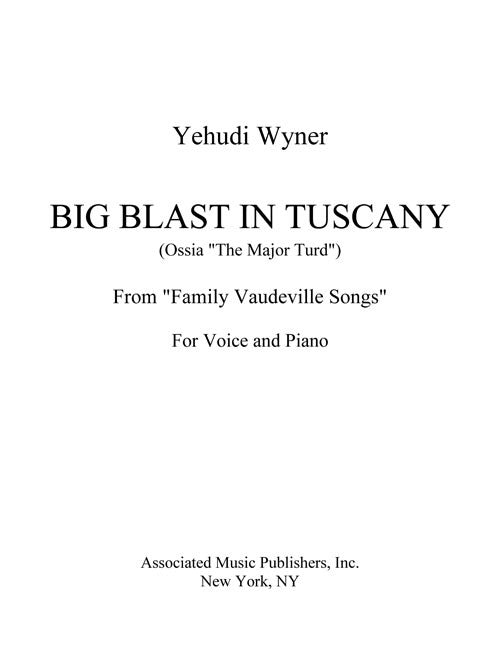 Big Blast in Tuscany (Ossia: The Major Turd) (from "Family Vaudeville Songs")