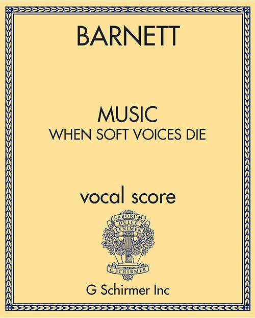 Copy of Music, When Soft Voices Die