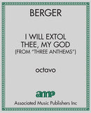 I Will Extol Thee, My God (from "Three Anthems")