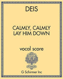 Calmly, Calmly Lay Him Down