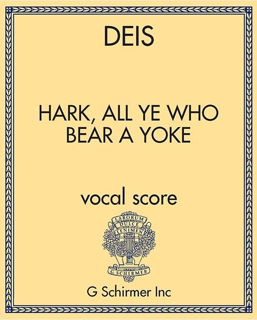 Hark, All Ye Who Bear A Yoke