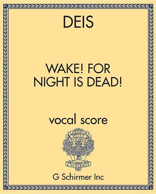 Wake! for Night is Dead!