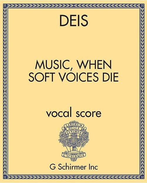 Music, When Soft Voices Die