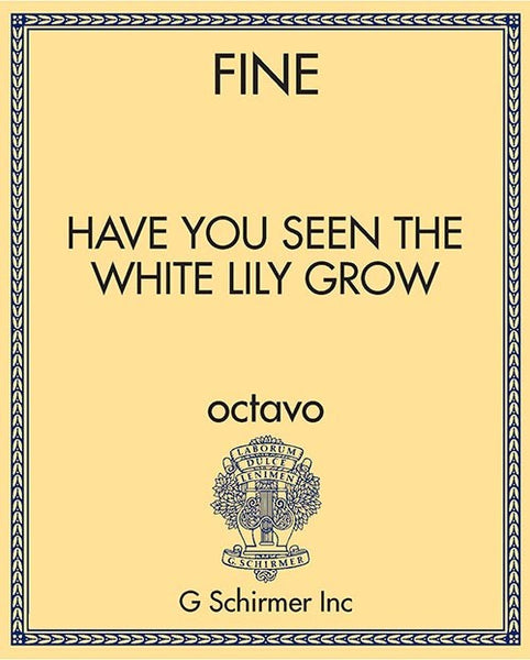 have you seen but a white lily grow tenor Have you seen the white lily grow