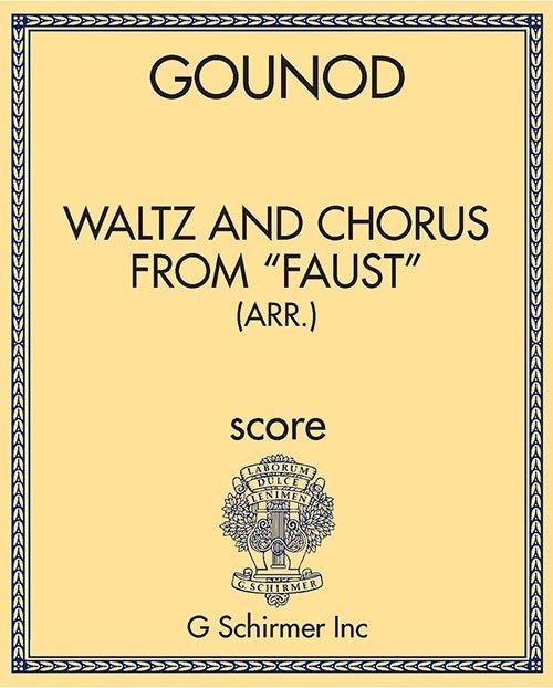 Waltz and Chorus from "Faust" (arr.)