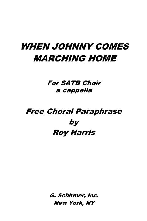 When Johnny Comes Marching Home (free choral paraphrase)