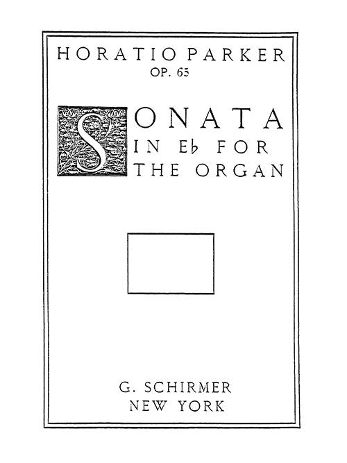 Sonata for Organ in Eb, Op. 65